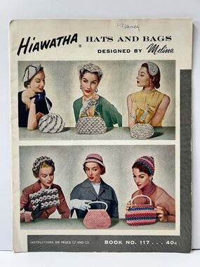 Vintage 1954 Hiawatha Hats and Bags Designed by Melina Book No. 117 Instructions